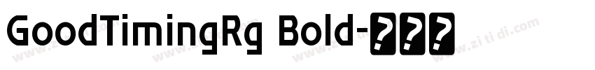 GoodTimingRg Bold字体转换